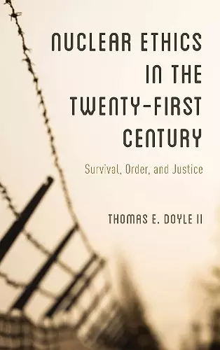 Nuclear Ethics in the Twenty-First Century cover