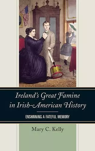 Ireland's Great Famine in Irish-American History cover