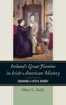 Ireland's Great Famine in Irish-American History cover