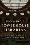 Becoming a Powerhouse Librarian cover