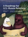A Roadmap for U.S.-Russia Relations cover