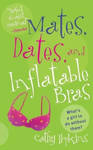 Mates, Dates, and Inflatable Bras cover