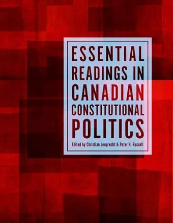 Essential Readings in Canadian Constitutional Politics cover