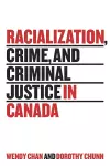 Racialization, Crime, and Criminal Justice in Canada cover