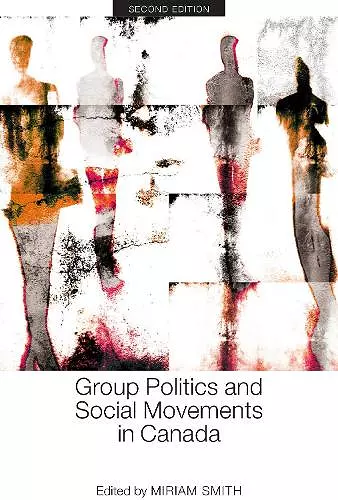 Group Politics and Social Movements in Canada, Second Edition cover