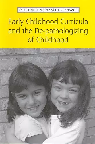 Early Childhood Curricula and the De-pathologizing of Childhood cover