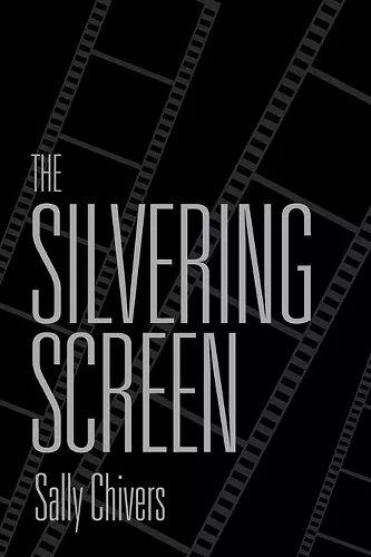 The Silvering Screen cover