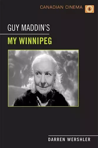 Guy Maddin's My Winnipeg cover