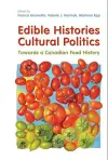 Edible Histories, Cultural Politics cover