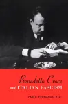 Benedetto Croce and Italian Fascism cover