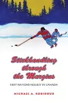 Stickhandling through the Margins cover