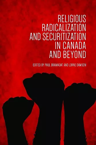 Religious Radicalization and Securitization in Canada and Beyond cover