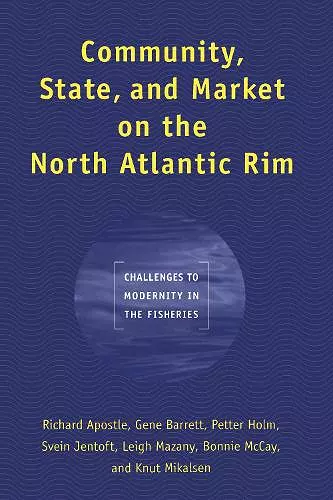 Community, State, and Market on the North Atlantic Rim cover