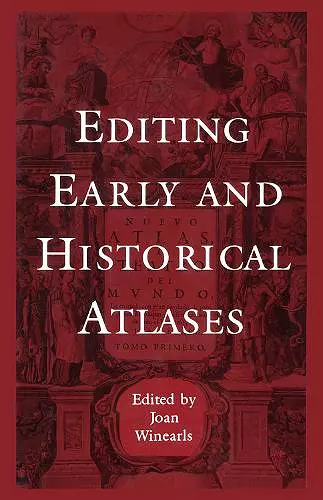 Editing Early and Historical Atlases cover