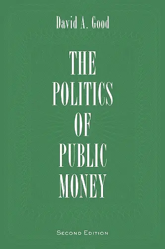Politics of Public Money, Second Edition cover