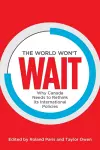 The World Won't Wait cover