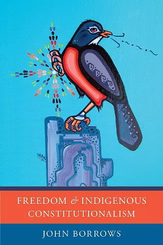 Freedom and Indigenous Constitutionalism cover