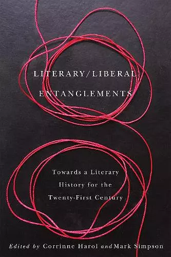 Literary / Liberal Entanglements cover