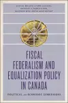 Fiscal Federalism and Equalization Policy in Canada cover