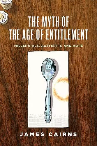 The Myth of the Age of Entitlement cover