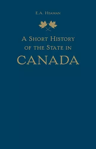 A Short History of the State in Canada cover