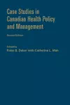 Case Studies in Canadian Health Policy and Management, Second Edition cover