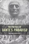 The Poetics of Dante's Paradiso cover