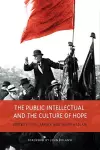 The Public Intellectual and the Culture of Hope cover