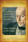 Pirandello's Theatre of Living Masks cover