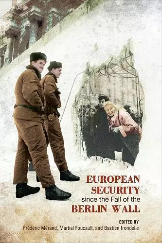 European Security since the Fall of the Berlin Wall cover