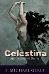 Celestina and the Ends of Desire cover