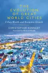 The Evolution of Great World Cities cover