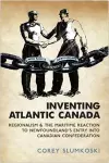 Inventing Atlantic Canada cover