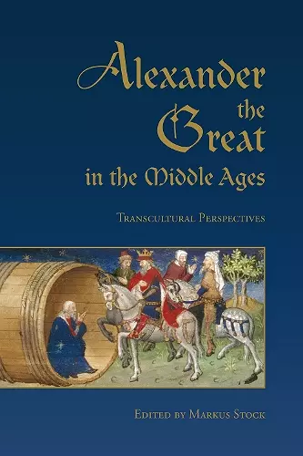 Alexander the Great in the Middle Ages cover