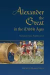 Alexander the Great in the Middle Ages cover