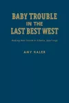 Baby Trouble in the Last Best West cover