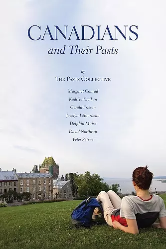 Canadians and Their Pasts cover