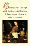 Garcilaso de la Vega and the Material Culture of Renaissance Europe cover