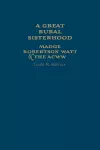 A Great Rural Sisterhood cover