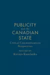 Publicity and the Canadian State cover