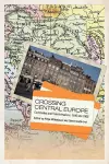 Crossing Central Europe cover