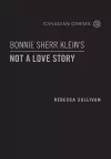 Bonnie Sherr Klein's 'Not a Love Story' cover