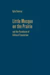 Little Mosque on the Prairie and the Paradoxes of Cultural Translation cover