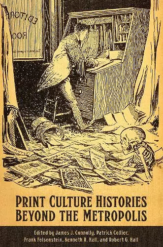 Print Culture Histories Beyond the Metropolis cover