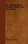 The Legends Of The Iroquois, Told By The Cornplanter cover