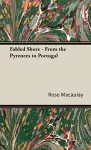 Fabled Shore - From The Pyrenees To Portugal cover
