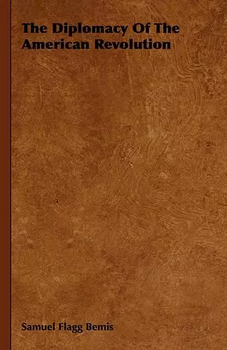 The Diplomacy Of The American Revolution cover
