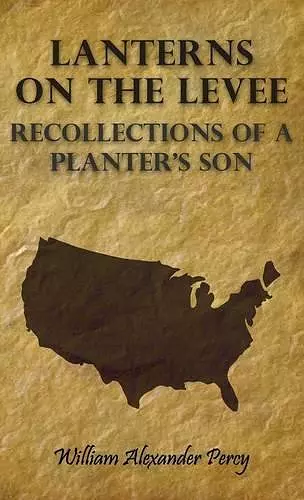 Lanterns On The Levee - Recollections Of A Planter's Son cover