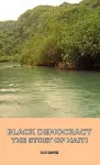 Black Democracy - The Story Of Haiti cover