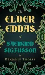 The Elder Eddas Of Saemund Sigfusson Translated From The Original Old Norse Text Into English cover